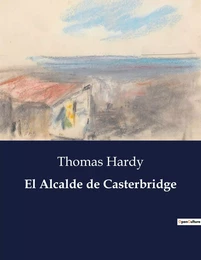 El Alcalde de Casterbridge