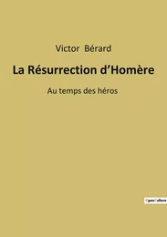 La Résurrection d'Homère