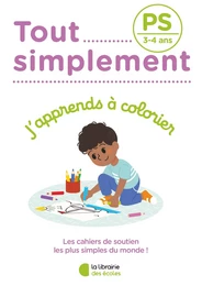 Tout simplement - PS - J'apprends à colorier