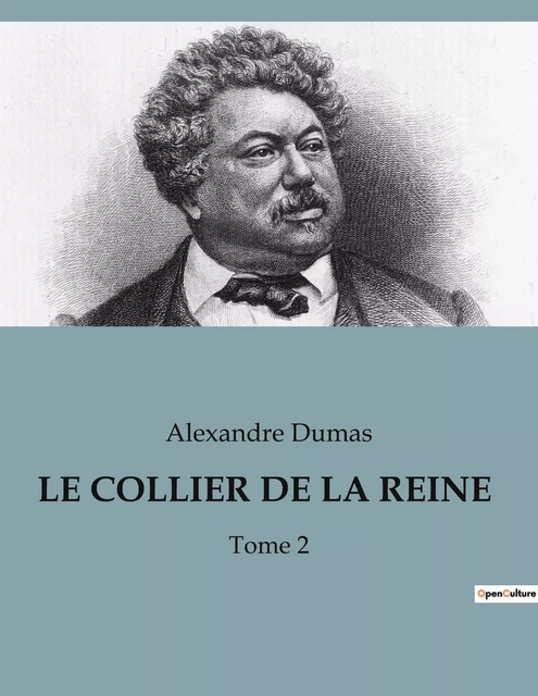 LE COLLIER DE LA REINE - Alexandre Dumas - CULTUREA