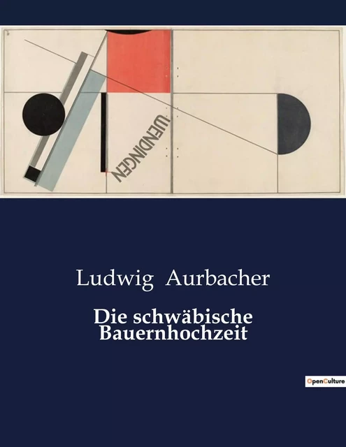 Die schwäbische Bauernhochzeit - Ludwig Aurbacher - CULTUREA