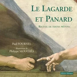 Le Lagarde et Panard - Recueil de textes piétons