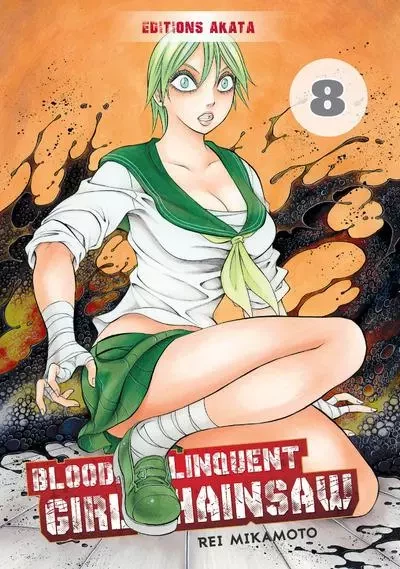 Bloody Delinquent Girl Chainsaw - tome 8 - Rei Mikamoto - Akata