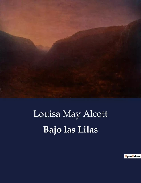 Bajo las Lilas - Louisa May Alcott - CULTUREA