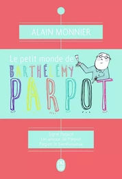 Le petit monde de Barthélémy Parpot