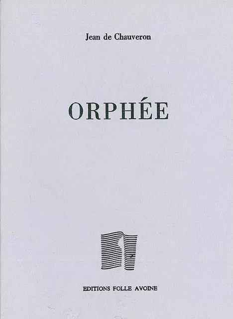 Orphée - Jean De Chauveron - Folle Avoine