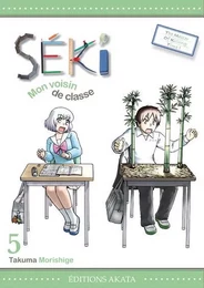 Séki, mon voisin de classe - tome 5