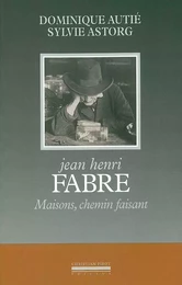 Jean Henri Fabre-Maisons,Chemin Faisant-