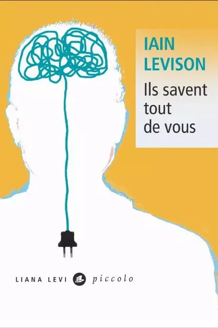 Ils savent tout de vous - Iain Levison - LEVI