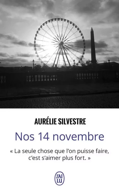 Nos 14 novembre - Aurélie Silvestre - J'AI LU