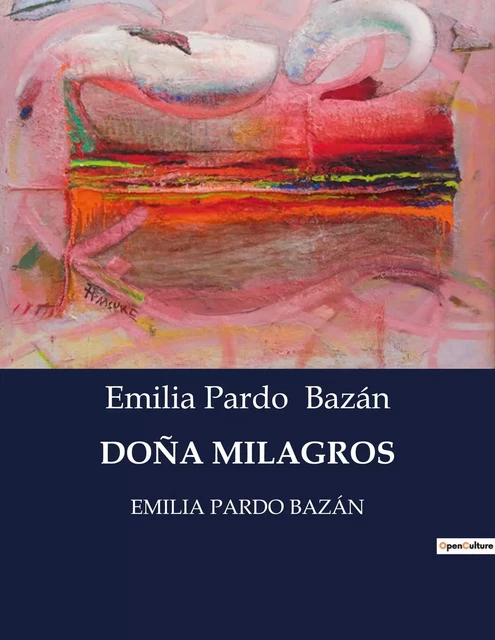 DOÑA MILAGROS - Emilia Pardo Bazán - CULTUREA