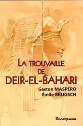 La trouvaille de Deir-el-Bahari