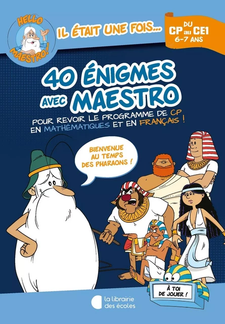 Hello Maestro ! 40 énigmes avec Maestro CP-CE1 - Antoine Houlou-Garcia - LIB DES ECOLES