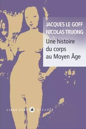 Une histoire du corps au Moyen Age