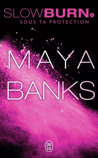 Sous ta protection - Maya Banks - J'AI LU