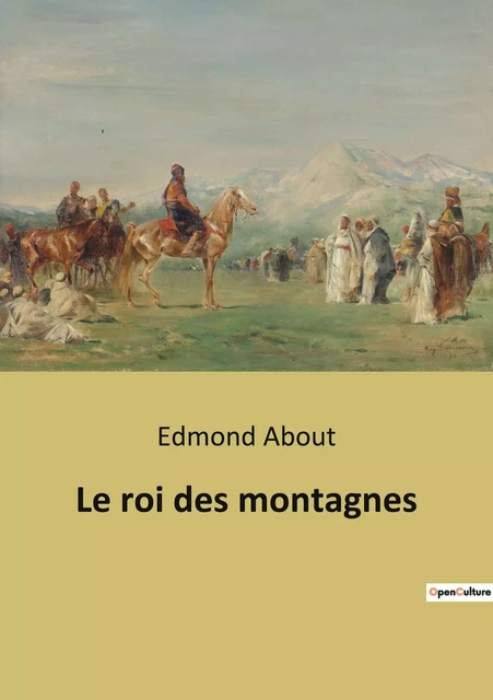 Le roi des montagnes - Edmond About - CULTUREA