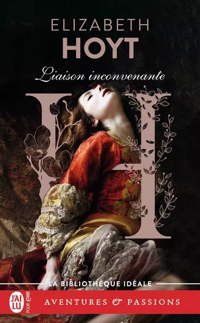 Liaison inconvenante - Elizabeth Hoyt - J'AI LU