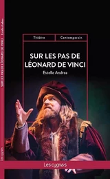 Sur les pas de Léonard de Vinci