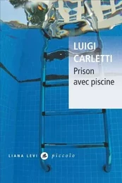 Prison avec piscine