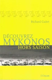 Decouvrez Mykonos Hors Saison