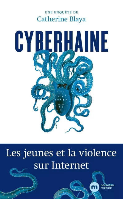 Cyberhaine - Catherine Blaya - NOUVEAU MONDE