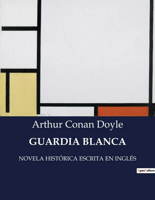 GUARDIA BLANCA - Arthur Conan Doyle - CULTUREA