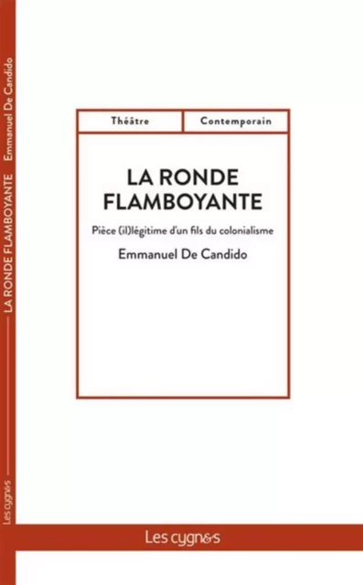 La ronde flamboyante - Emmanuel De Candido - LES CYGNES