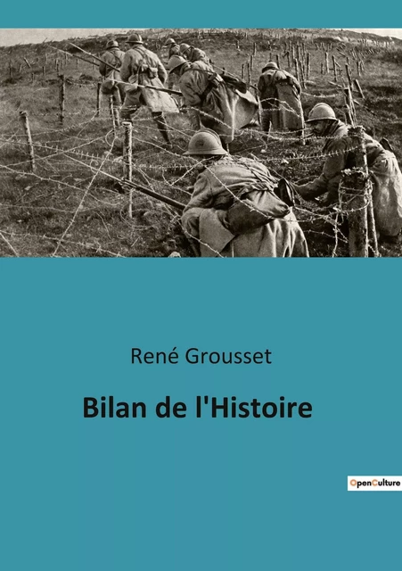 Bilan de l'Histoire - René Grousset - CULTUREA