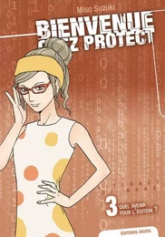 Bienvenue chez Protect - tome 3 Quel avenir pour l'édition ?