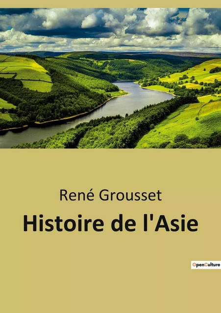 Histoire de l'Asie - René Grousset - CULTUREA