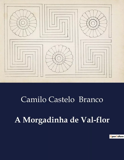 A Morgadinha de Val-flor - Camilo Castelo Branco - CULTUREA