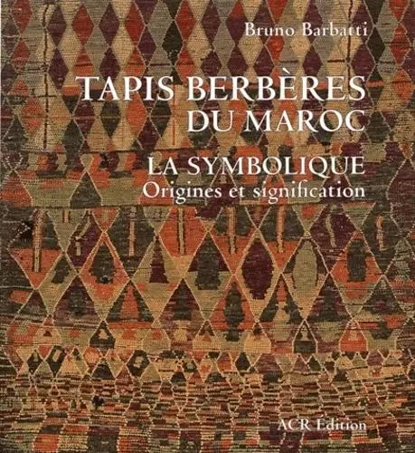 tapis berberes du maroc -  Barbatti Bruno - ACR