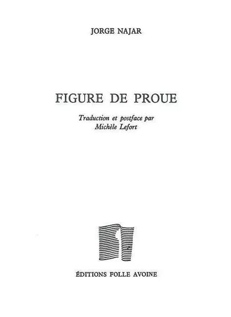 Figure de proue - Jorge Najar - Folle Avoine