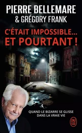 C'était impossible ! Et pourtant...