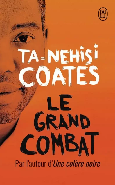 Le grand combat - Ta-Nehisi Coates - J'AI LU