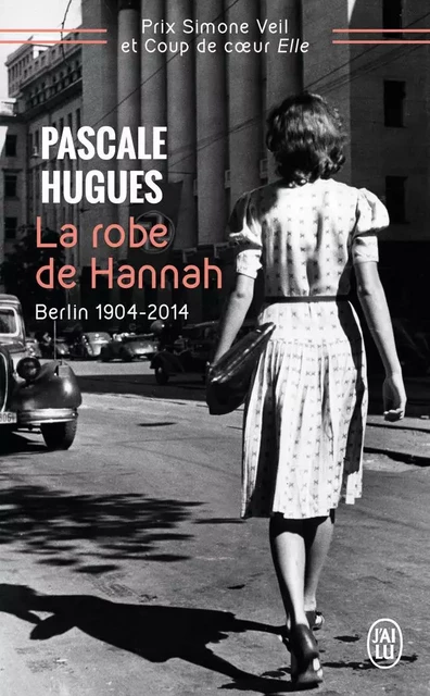 La robe de Hannah - Pascale Hugues - J'AI LU