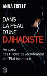 Dans la peau d'une djihadiste