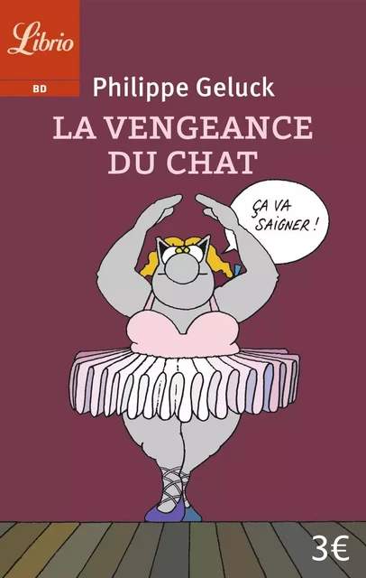 LA VENGEANCE DU CHAT (NE) - Philippe Geluck - J'AI LU