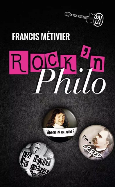 Rock'n philo - Francis Métivier - J'AI LU