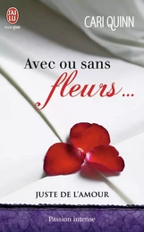 Avec ou sans fleurs...