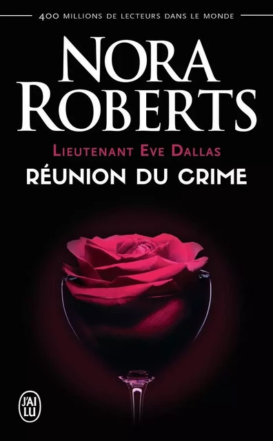 Réunion du crime - Nora Roberts - J'AI LU