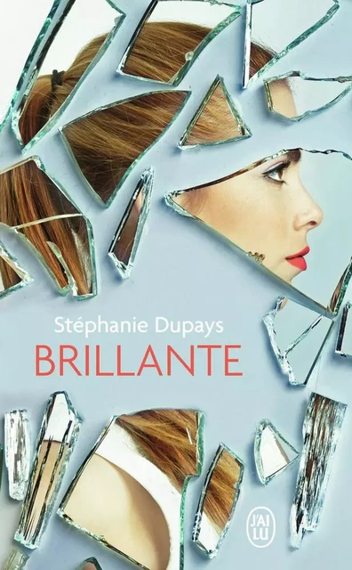 Brillante - Stéphanie Dupays - J'AI LU