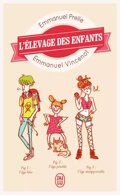 L'élevage des enfants - Emmanuel Vincenot, Emmanuel Prelle - J'AI LU