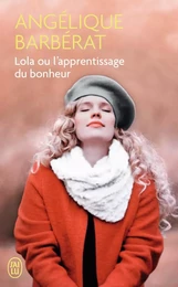 Lola ou L'apprentissage du bonheur