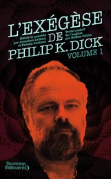 L'exégèse de Philip K. Dick