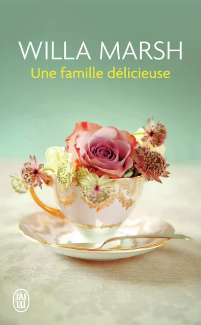 Une famille délicieuse - Willa Marsh - J'AI LU