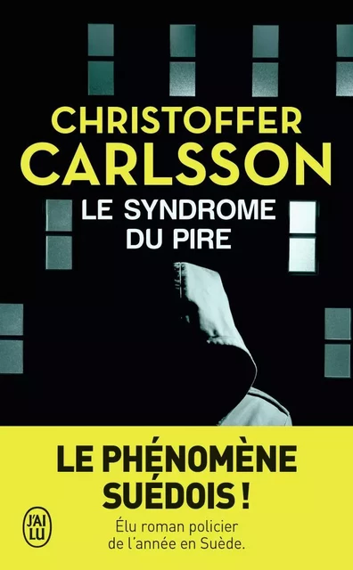 Le syndrome du pire - Christoffer Carlsson - J'AI LU