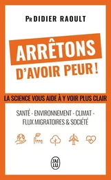 Arrêtons d'avoir peur !