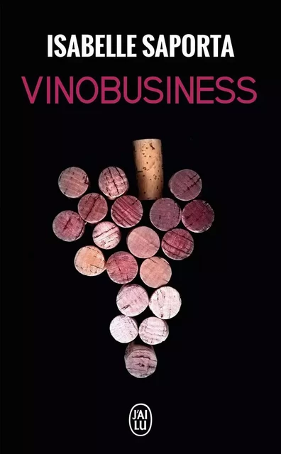 Vinobusiness - Isabelle Saporta - J'AI LU