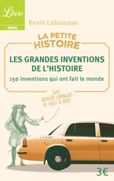 La Petite Histoire : Les Grandes Inventions de l'Histoire